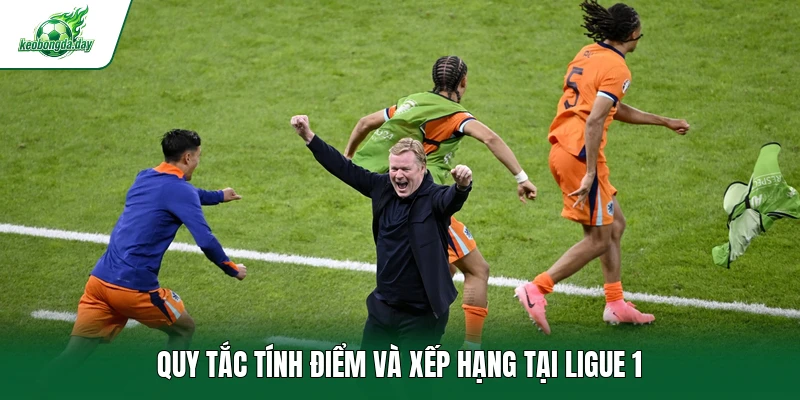 Quy tắc tính điểm và xếp hạng tại Ligue 1
